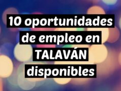 10 oportunidades de empleo en TALAVÁN disponibles
