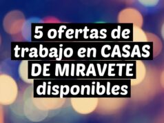 5 ofertas de trabajo en CASAS DE MIRAVETE disponibles
