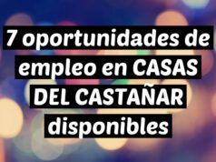 7 oportunidades de empleo en CASAS DEL CASTAÑAR disponibles